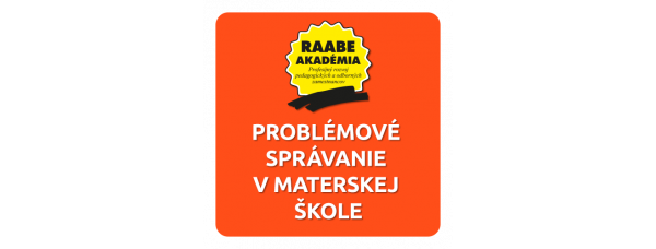 PROBLÉMOVÉ SPRÁVANIE V MATERSKEJ ŠKOLE